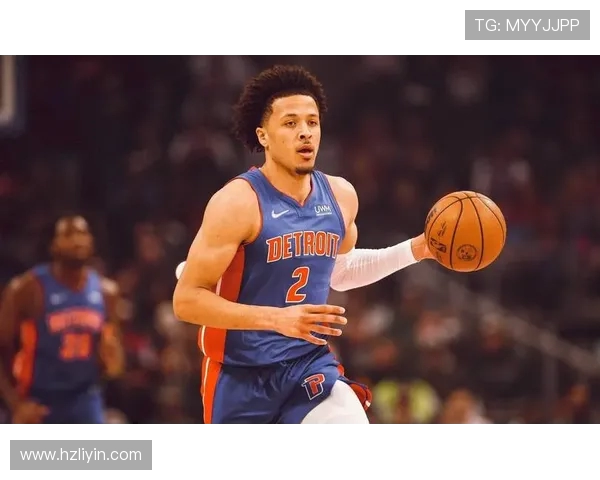 凯德坎宁安如何在NBA赛场上展现出超凡的领导力与潜力 凯德坎宁安如何在NBA赛场上展现出超凡的领导力与潜力