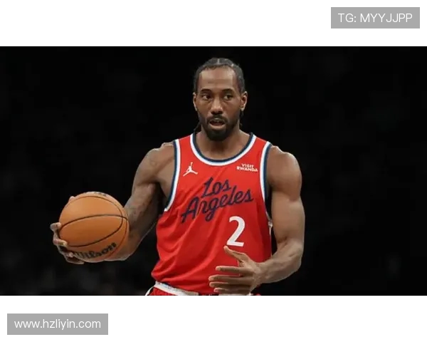 科怀伦纳德的篮球之路：从天才新秀到NBA超级巨星的成长历程